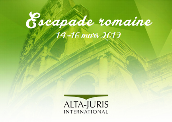 Nous serons présents au congrès ALTA-JURIS du 14 au 16 mars dans la magnifique ville de Rome !