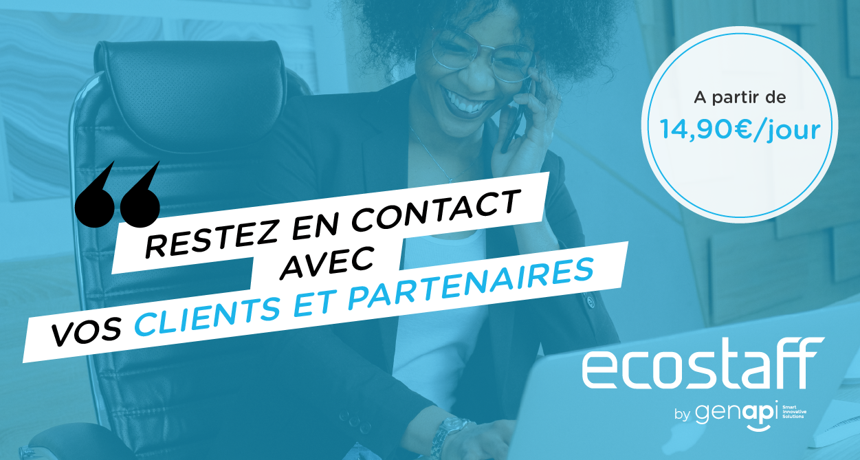 Ne laissez pas cette période vous éloigner de vos clients ! 