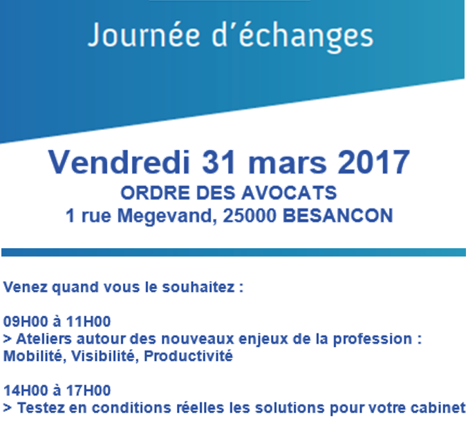 Participez à une journée d'échanges dédiée aux Avocats à Besancon - Vendredi 31 mars 2017 à partir de 9h