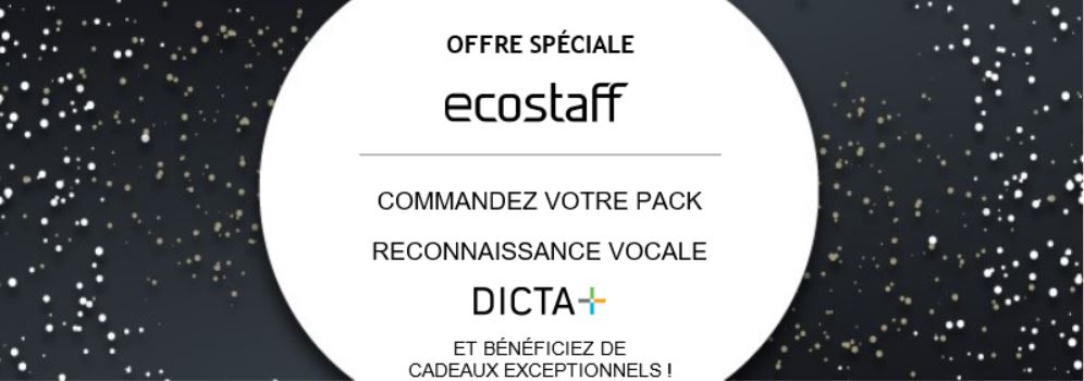 Commandez vite votre pack Reconnaissance vocale DICTA + et bénéficiez d'un cadeau exceptionnel !