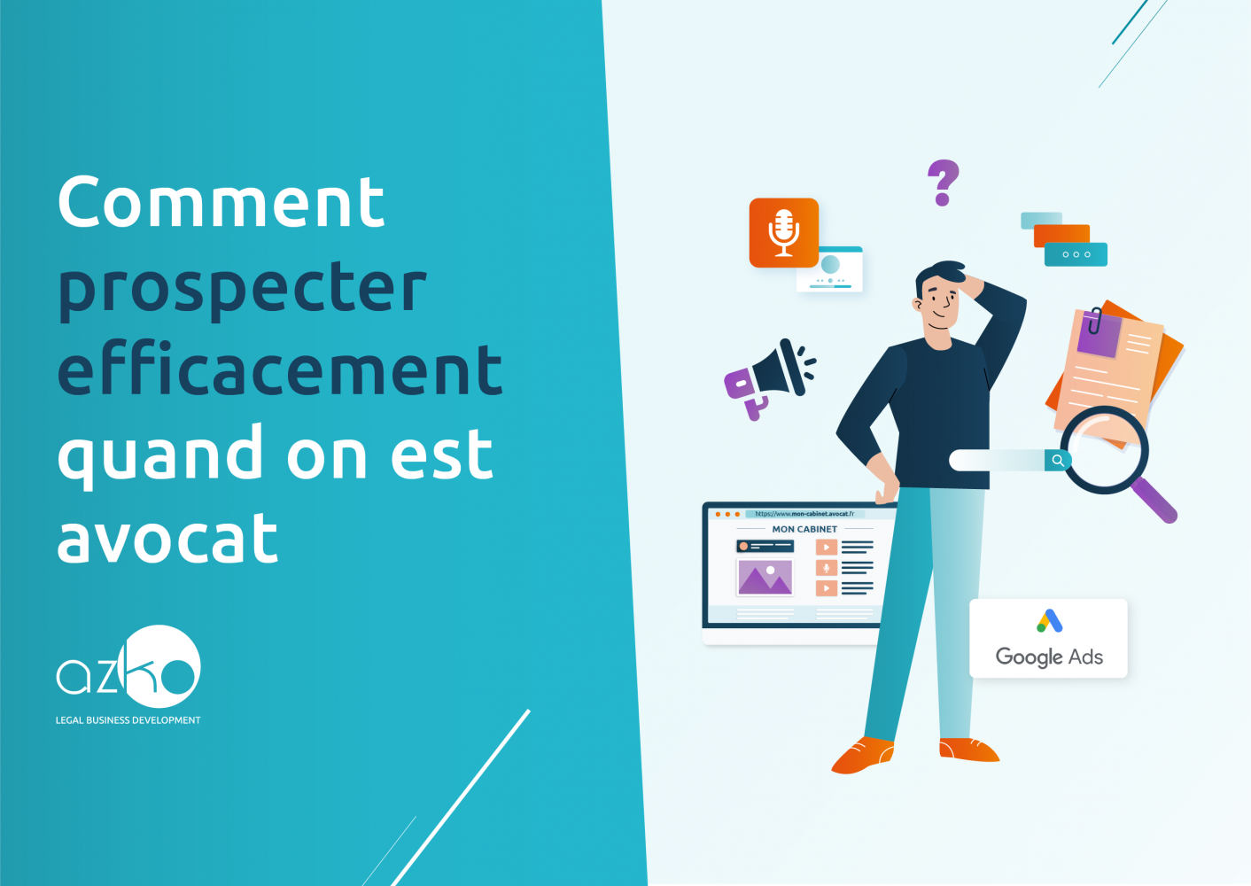 Comment prospecter efficacement quand on est avocat ? 